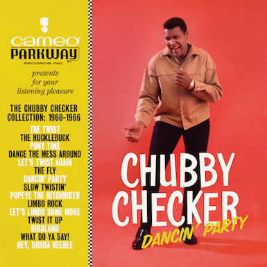 Checker ,Chubby - Dancin' Party :The Chubby Checker Collection..